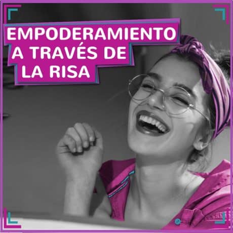 empoderamiento a través de la risa